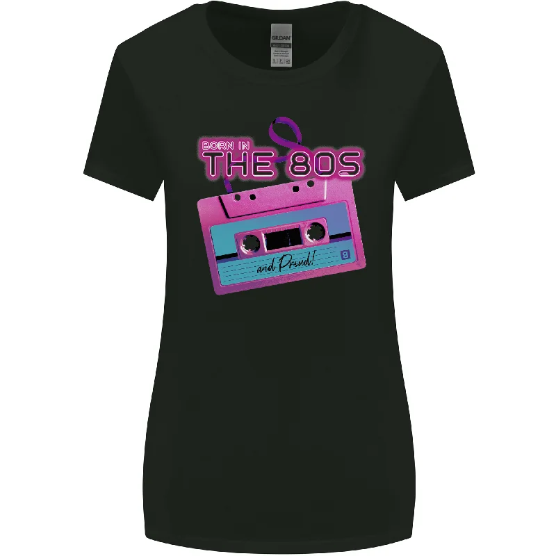 Born In the 80s Funny Birthday Music 80's Womens Wider Cut T-Shirt Elasticated Padded Insulated