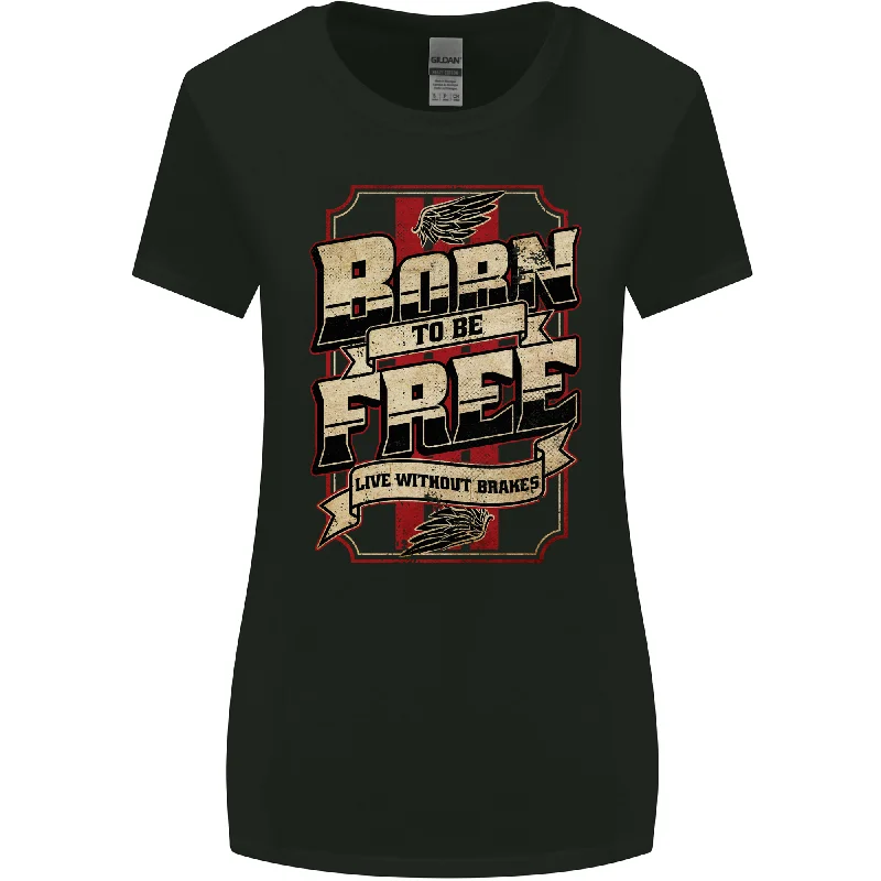 Born To Be Free Biker Motorbike Motorcycle Womens Wider Cut T-Shirt Zippered Front Buttoned Front Snap Front